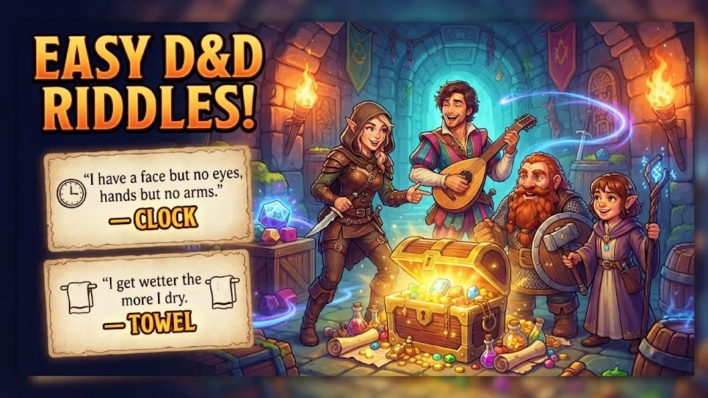 Easy D&D Riddles With Answers for Kids and Beginners