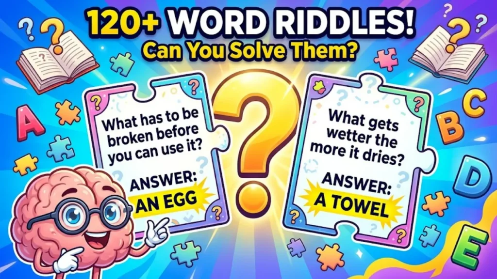 120+ Word Riddles With Answers (Numbered & Organized by Type)