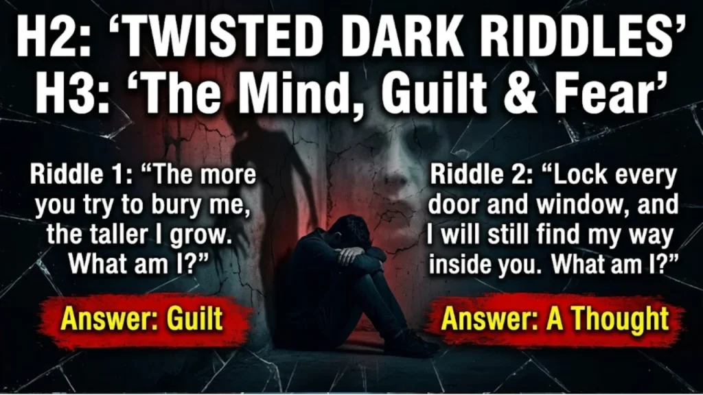 30+ Twisted Dark Riddles With Answers