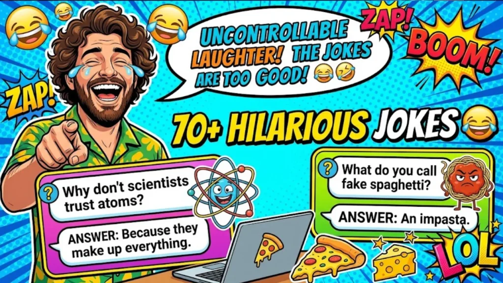 70+ Hilarious Jokes That Will Make You Laugh Out Loud
