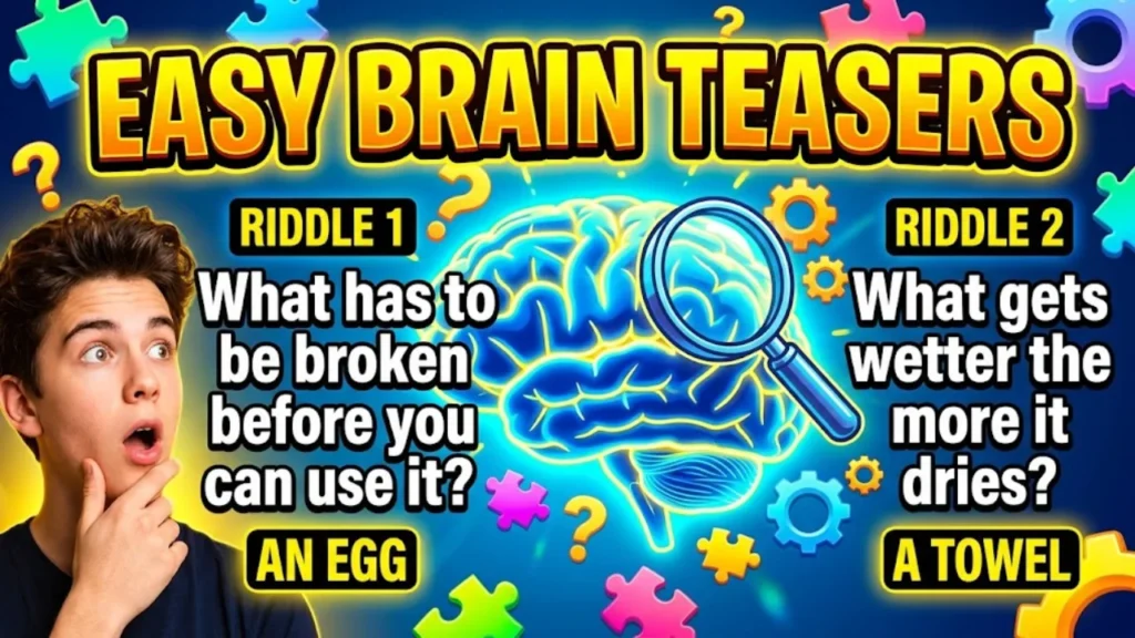 Easy Brain Teaser Riddles With Answers