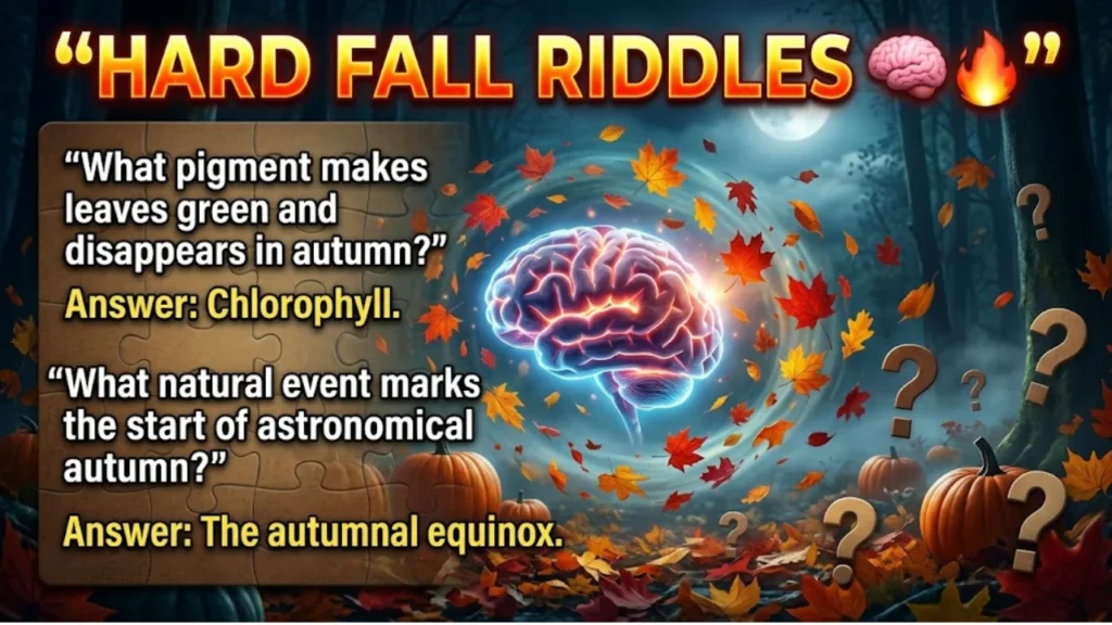 Hard & Tricky Fall Riddles To Challenge Your Brain