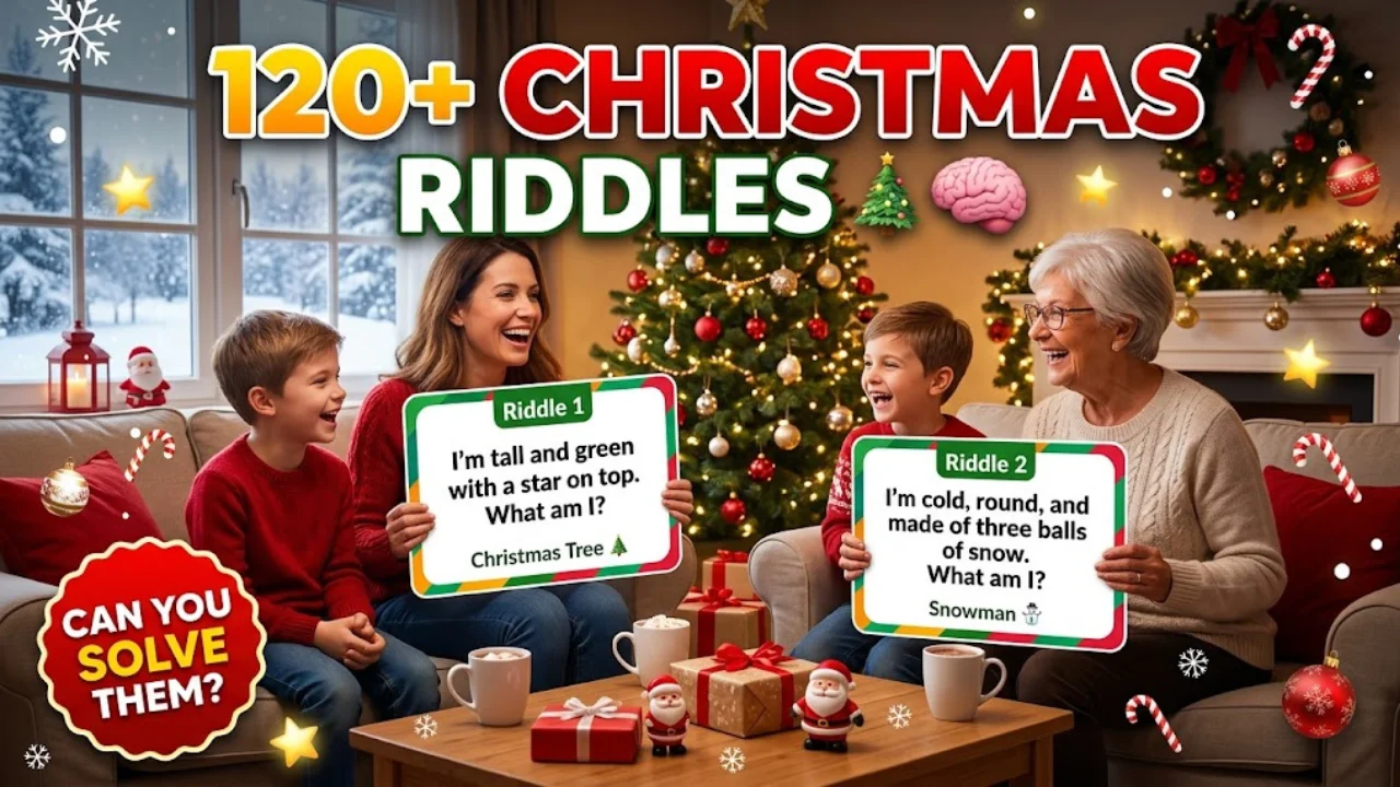 120+ Christmas Riddles With Answers That Will Jingle Your Brain & Spark Holiday Fun 🎄🧠🔥