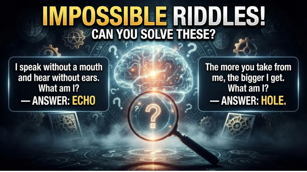 160+ Impossible Riddles With Answers: Mind-Blowing Puzzles Only Geniuses Can Solve 🧠💥
