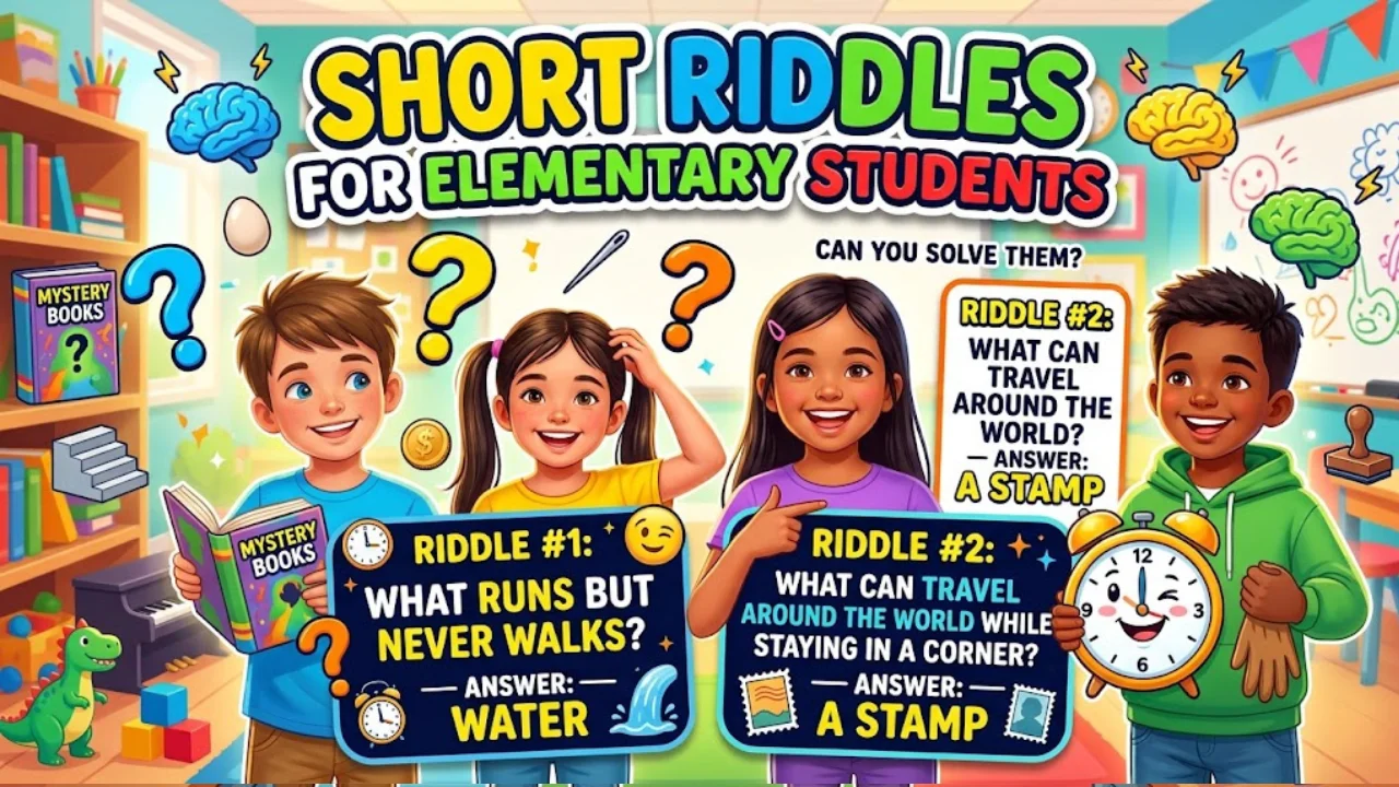 160+ Amazing Riddles for Elementary Students With Answers to Challenge Young Minds in 2026 🧠🎯