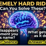 210+ Extremely Hard Riddles With Answers That Will Seriously Challenge Your Brain 🧠🔥 210+ Extremely Hard Riddles With Answers That Will Seriously Challenge Your Brain 🧠🔥